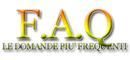 F.A.Q. Le domande pi� frequenti